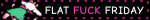 A GIF of a blinkie with a black background and Ralsei from deltarune laying down on the ground. Pixelated text flashing pink reads, 'FLAT FUCK FRIDAY.'